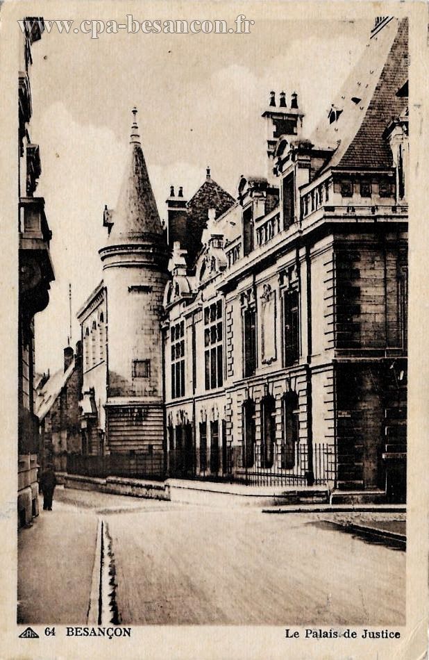64 BESANÇON - Le Palais de Justice